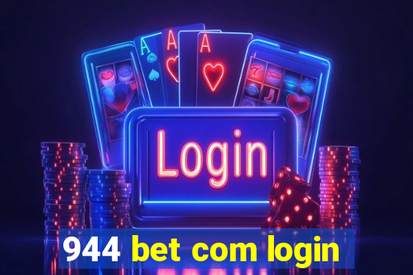 944 bet com login